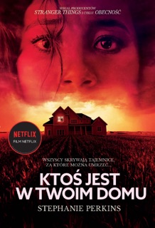 Ktoś jest w twoim domu by Stephanie Perkins