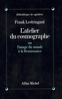 L'Atelier du cosmographe by Frank Lestringant