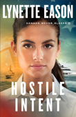 Hostile Intent - Lynette Eason