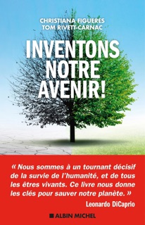 Inventons notre avenir ! by Patricia Barbe-Girault, Christiana Figueres, Florence Hertz & Tom Rivett-Carnac