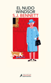 El nudo Windsor (Su Majestad, la reina investigadora 1) - S J Bennett