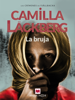 La bruja - Camilla Läckberg