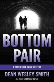 Bottom Pair: A Cold Poker Gang Mystery - Dean Wesley Smith