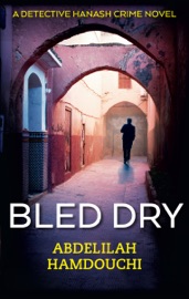 Bled Dry - Abdelilah Hamdouchi & Benjamin Smith