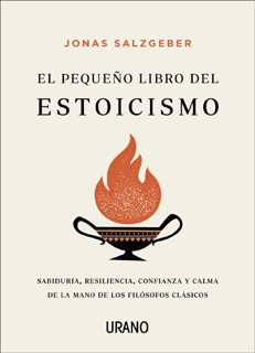 El pequeño libro del estoicismo by Jonas Salzgeber