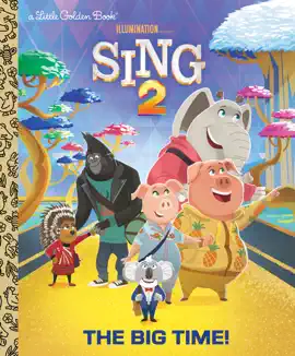 Read: The Big Book Time! (Illumination's Sing 2)