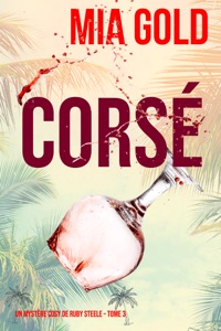 Corsé (Un Mystère Cosy de Ruby Steele — Tome 3)