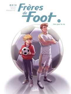 Frères de foot T01 by Ludovic Danjou, MX18 & Alessio Zonno