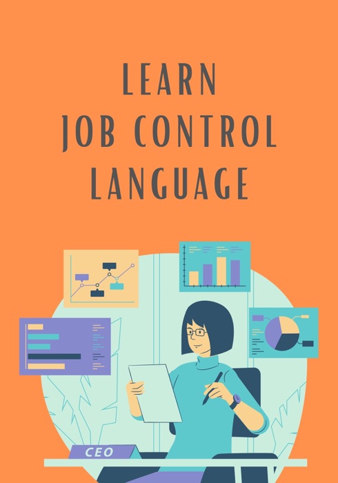 Learn Job Control Language (JCL)