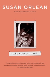 Sábado noche - Susan Orlean