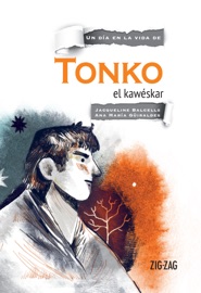 Tonko, el kawéskar - Jacqueline Balcells, Ana María Güiraldes & Alfredo Cáceres