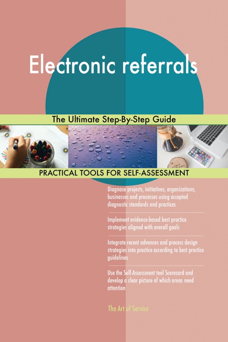 Electronic referrals The Ultimate Step-By-Step Guide
