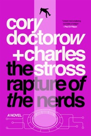 The Rapture of the Nerds - Cory Doctorow & Charles Stross