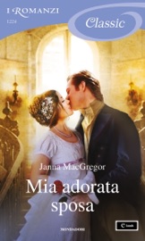 Download Mia adorata sposa (I Romanzi Classic)