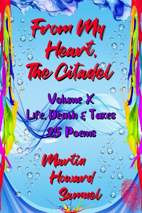 From My Heart, The Citadel: Volume X - Life, Death & Taxes