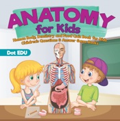 Anatomy for Kids Human Body, Dentistry and Food Quiz Book for Kids Children's Questions & Answer Game Books