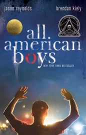 All American Boys - Jason Reynolds & Brendan Kiely