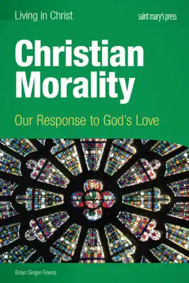 Christian Morality by Brian Singer-Towns book