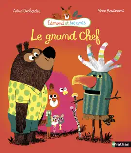 Read: Le grand chef - Edmond et Book ses amis - Dès 3 ans
