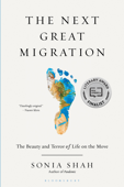 The Next Great Migration - Sonia Shah