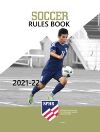 2021-22 NFHS Soccer Rules Book - NFHS