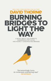 Burning Bridges to Light the Way