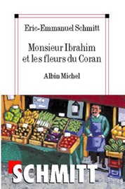 Monsieur Ibrahim et les fleurs du Coran Éric-Emmanuel Schmitt