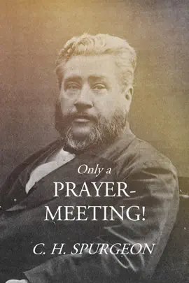 Read: Book Only a Prayer-Meeting!
