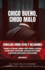 CHICO BUENO, CHICO MALO