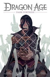 Dragon Age: Dark Fortress - Nunzio DeFilippis, Christina Weir, Fernando Heinz Furukawa & Michael Atiyeh