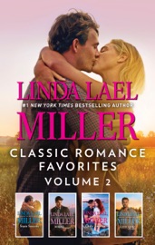 Linda Lael Miller Classic Romance Favorites Volume 2