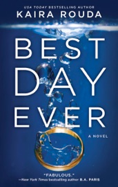 Best Day Ever - Kaira Rouda