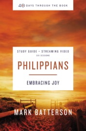Philippians Bible Study Guide plus Streaming Video - Mark Batterson