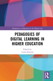 Pedagogies of Digital Learning in Higher Education - Linda Daniela