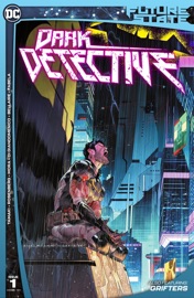 Future State: Dark Detective (2021-2021) #1 - Mariko Tamaki, Matthew Rosenberg, Carmine Di Giandomenico & Dan Mora