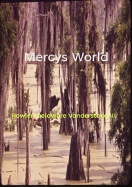 Mercys World - Rowlen Delaware Vanderstone III
