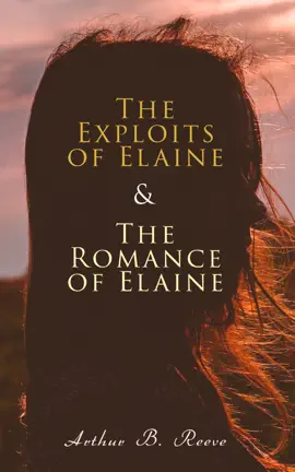 Read: The Exploits of Elaine & The Romance of Elaine Book