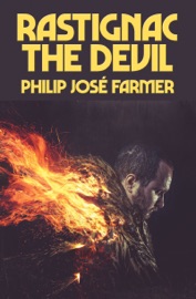 Rastignac The Devil - Philip José Farmer
