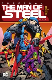Superman: The Man of Steel Vol. 2 - John Byrne, Paul Levitz, Marv Wolfman, Jerry Ordway, Greg LaRocque & Erik Larsen