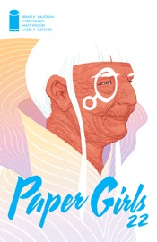 Paper Girls #22 - Brian K. Vaughan, Cliff Chiang & Matt Wilson