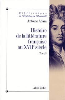 Histoire de la littérature française au XVIIe siècle - tome 3 by Antoine Adam