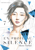 En proie au silence - tome 7 - Akane Torikai