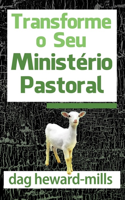 Tranforme O Seu Ministério Pastoral