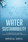 Water Sustainability - Mridul Deka