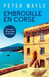 Embrouille en Corse - CANADA - Peter Mayle