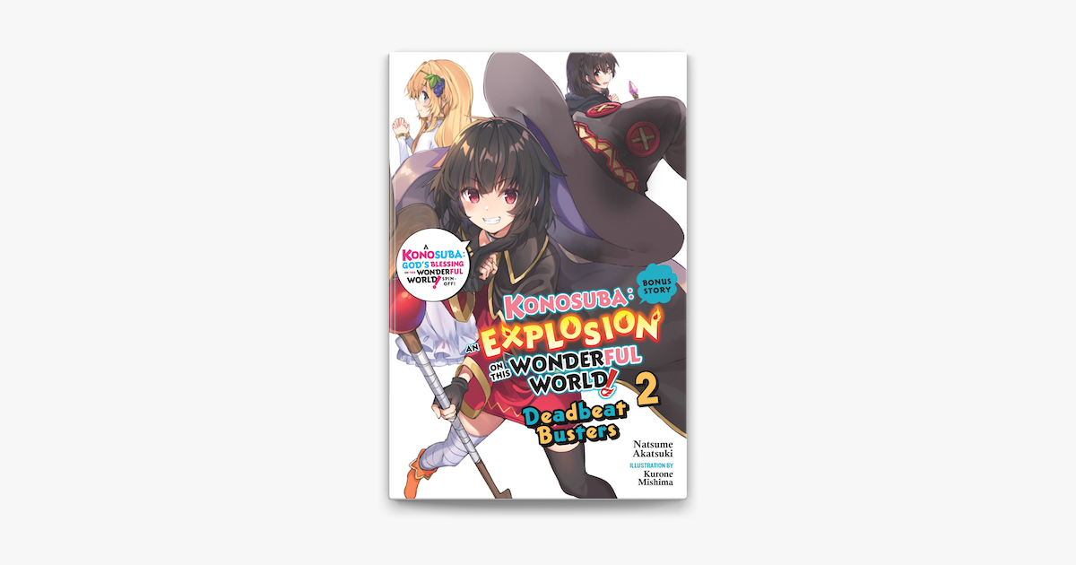 Konosuba: An Explosion on This Wonderful World!, Vol. 1 (light novel):  Megumin's Turn (Konosuba: An Explosion on This Wonderful World! (light  novel))