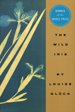 The Wild Iris - Louise Gluck Cover Art