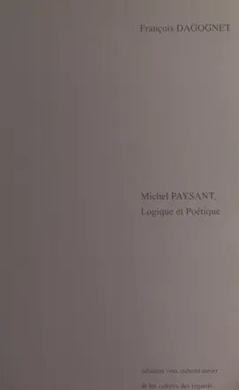 Read: Book Michel Paysant, logique et poétique