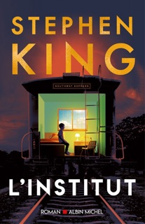 L'Institut by Stephen King & Jean Esch