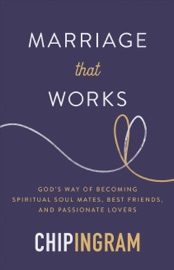 Marriage That Works - Chip Ingram